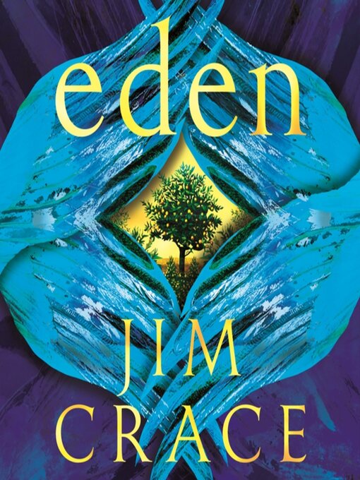 Title details for Eden by Jim Crace - Available